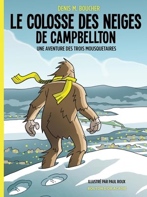 cover image of Le colosse des neiges de Campbellton